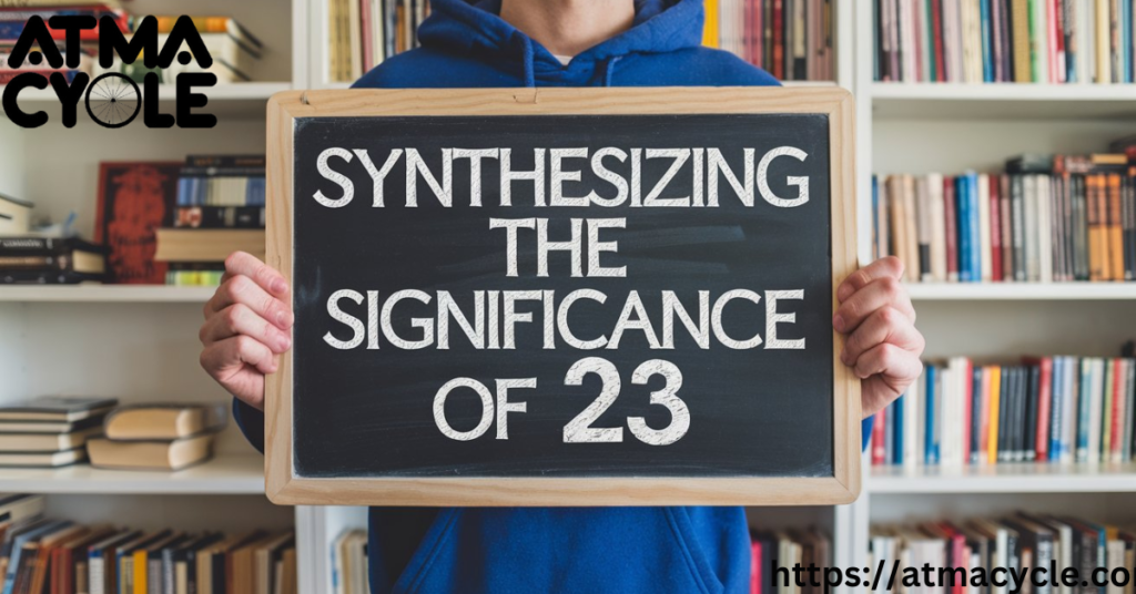 Synthesizing the Significance of 23